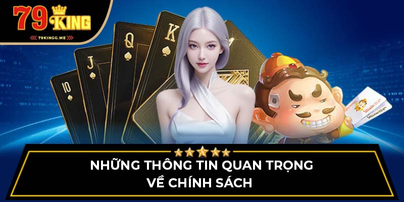 Những thông tin quan trọng về chính sách